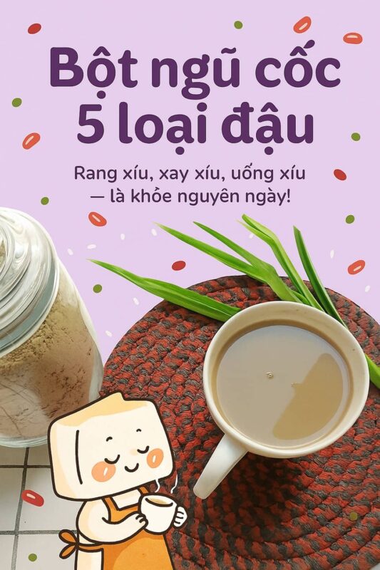 cách làm bột ngũ cốc 5 loại đậu